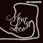 Montys Loco: Man Overboard