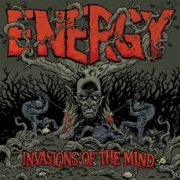 Energy: Invasions Of The Mind