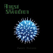 Angst Skvadron: Sweet Poison