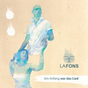 La Fons: Am Anfang war das Lied