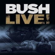 Bush: Live!