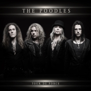 The Poodles: Tour De Force