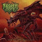 Broken Hope: Omen Of Disease