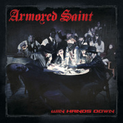 Armored Saint: Win Hands Down