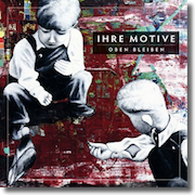 Review: Ihre Motive - Oben bleiben