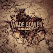 Wade Bowen: Solid Ground