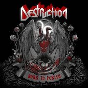 Destruction: Born To Perish