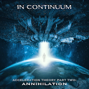 In Continuum: Acceleration Theory Part Two: Annihilation