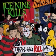 Ice Nine Kills: I Heard They KILL Live!!