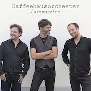 Kaffeehausorchester: Jazzpuccino