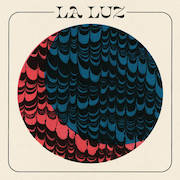 Review: La Luz - La Luz