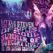 Little Steven And The Disciples Of Soul: Summer Of Sorcery Live! At The Beacon Theatre