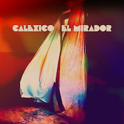 Calexico: El Mirador