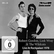 Robert Gordon, Link Wray & The Wildcats: Live At Rockpalast 1978