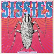 Sissies: Cockroach Swing