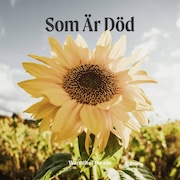 Som Är Död: Warmth of the Sun