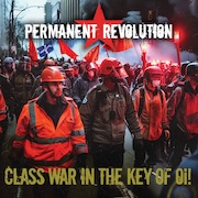 Permanent Revolution: Class War In The Key Of Oi!