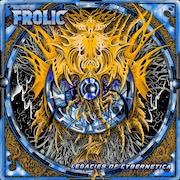 DVD/Blu-ray-Review: Frolic - Legacies Of Cybernetica
